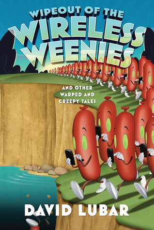 Wipeout de los Weenies inalámbricos: y otros cuentos de Warped y Creepy
