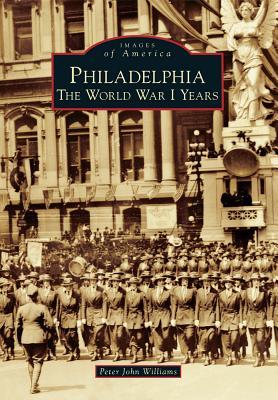 Philadelphia: Los Años de la Primera Guerra Mundial