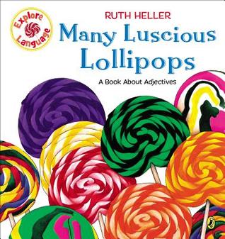Muchos deliciosos Lollipops: un libro sobre adjetivos