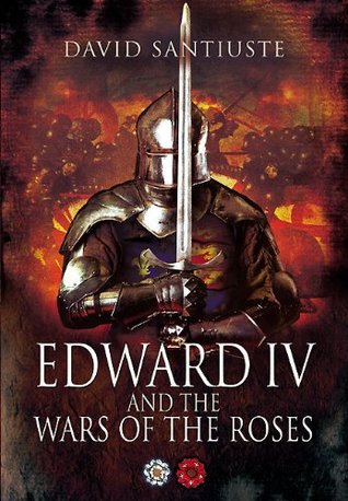 Eduardo IV y las guerras de las rosas
