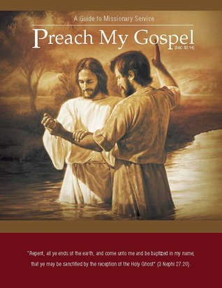 Predicad Mi Evangelio: Una Guía Para El Servicio Misionero