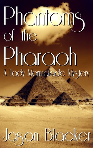 Phantoms of the Pharaoh: Un misterio de Lady Marmalade