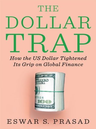 La trampa del dólar: cómo el dólar estadounidense reforzó su apretón en las finanzas globales