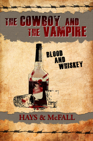 El vaquero y el vampiro: Sangre y whisky