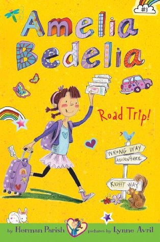 Amelia Bedelia Capítulo Libro # 3: Amelia Bedelia Road Trip!
