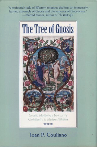 El Árbol de la Gnosis: Mitología Gnóstica del Cristianismo Temprano al Nihilismo Moderno
