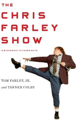 La demostración de Chris Farley: Una biografía en tres actos