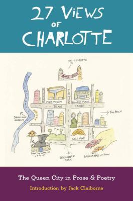 27 Vistas de Charlotte: La ciudad de la reina en la prosa y la poesía