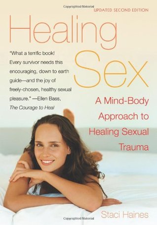 Curación del sexo: un enfoque mente-cuerpo para curar el trauma sexual
