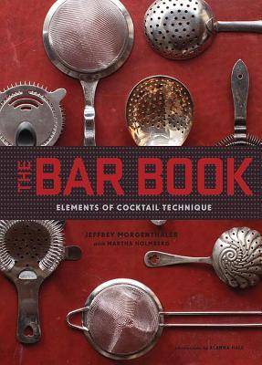 El libro de la barra: Elementos de la técnica del cóctel