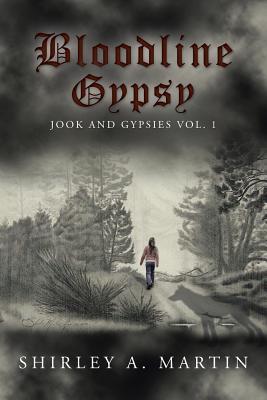Bloodline Gypsy: Jook y gitanos Vol. 1