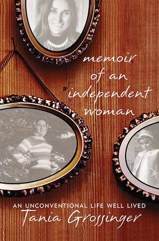 Memoria de una mujer independiente: una vida poco convencional bien vivida