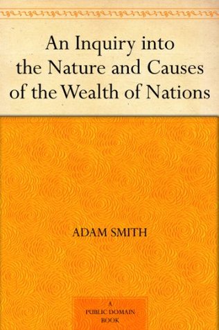 Una investigación sobre la naturaleza y las causas de la riqueza de las naciones