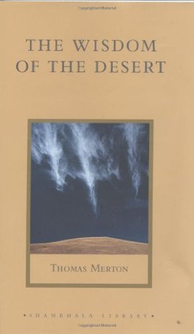 La sabiduría del desierto: refranes del desierto Padres del siglo IV
