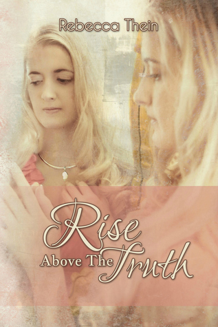 Rise Above the Truth (Segunda edición)