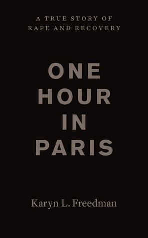 Una hora en París: una verdadera historia de violación y recuperación