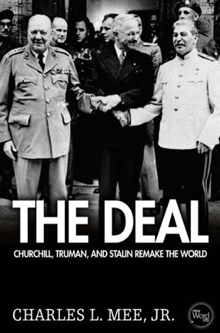 El trato: Churchill, Truman, y Stalin Remake el mundo