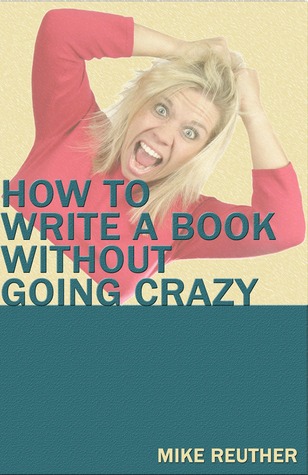 Cómo escribir un libro sin ir loco