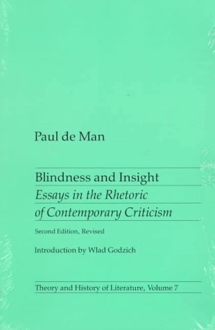 Ceguera y Perspicacia: Ensayos en la Retórica de la Crítica Contemporánea
