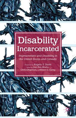 Incapacidad encarcelada: Encarcelamiento y discapacidad en los Estados Unidos y Canadá