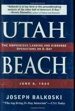 Playa de Utah: El aterrizaje anfibio y las operaciones aerotransportadas el día D, 6 de junio de 1944