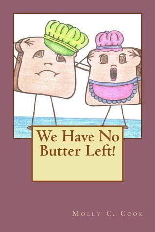 ¡No tenemos mantequilla dejada!