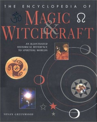 La enciclopedia de magia y brujería: una referencia histórica ilustrada a los mundos espirituales