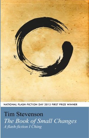 El libro de los pequeños cambios: Una ficción flash I Ching