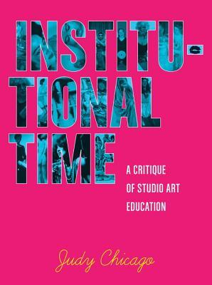 El tiempo institucional: una crítica de la educación artística en el estudio