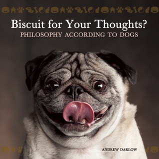 Biscuit para sus pensamientos ?: Filosofía según los perros