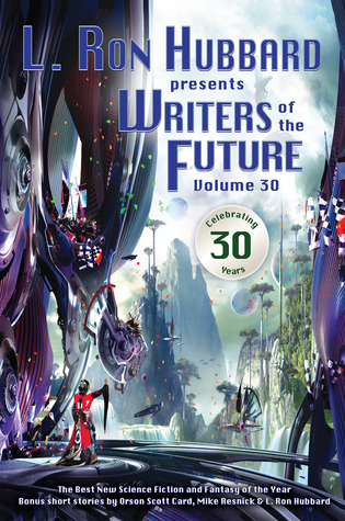 L. Ron Hubbard presenta escritores del futuro Volumen 30