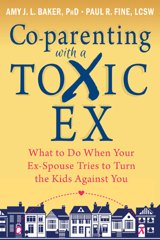 Co-parenting con un Ex tóxico: Qué hacer cuando su ex-cónyuge trata de convertir a los niños contra ti