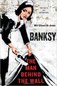 Banksy: El hombre detrás de la pared