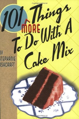 101 Más cosas que hacer con una mezcla de pastel