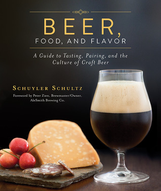 Cerveza, comida y sabor: Una guía para degustar, emparejar y la cultura de la cerveza artesanal