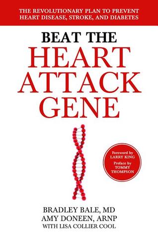 Bata el gen del ataque cardíaco: el plan revolucionario para prevenir enfermedades del corazón, derrame cerebral y diabetes