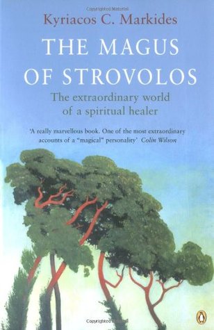 El Mago de Strovolos: El Mundo Extraordinario de un Curador Espiritual (Arkana)