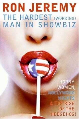 Ron Jeremy: El hombre más duro de Showbiz