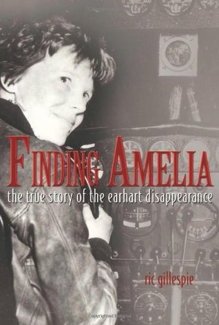 Encontrar Amelia: La verdadera historia de la desaparición de Earhart [con DVD]
