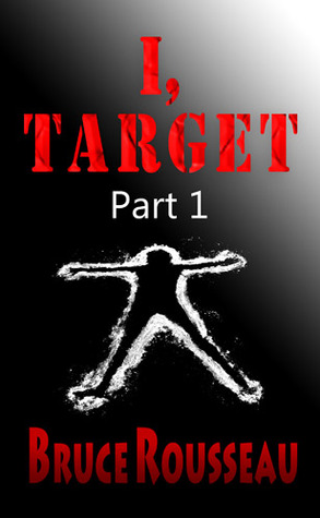I, Target (Parte 1)