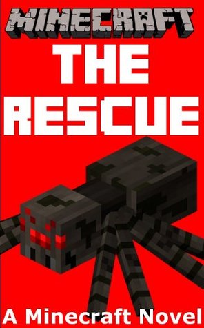 Minecraft: The Rescue - Una novela de Minecraft
