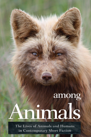 Entre los animales: La vida de los animales y los seres humanos en la novela corta contemporánea
