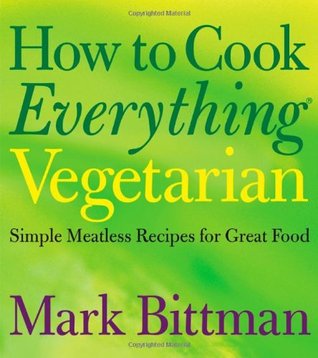 Cómo cocinar todo lo vegetariano: Simple Meatless Recipes for Great Food