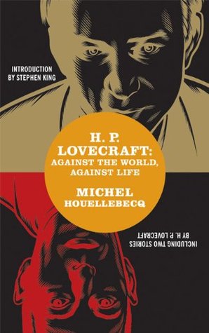 H.P. Lovecraft: Contra el mundo, contra la vida