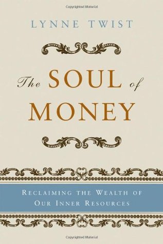 El alma del dinero: Transformar su relación con el dinero y la vida