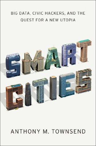 Ciudades Inteligentes: Big Data, Civic Hackers, y la búsqueda de una nueva utopía