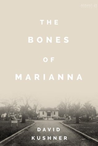 Los huesos de Marianna: una escuela de reforma, un terrible secreto y una lucha de cien años por la justicia
