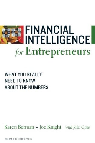 Inteligencia financiera para los empresarios: Lo que realmente necesita saber sobre los números