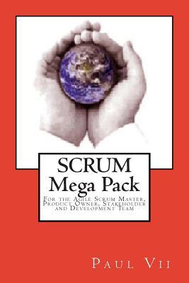 Scrum, (Mega Pack), para el Agile Scrum Master, Propietario de Producto, Interesado y Equipo de Desarrollo