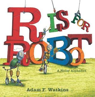R es para Robot: un alfabeto ruidoso